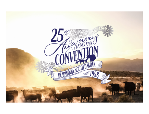 R-CALF USA to Celebrate 25th Anniversary Convention, Trade Show June 19-21